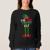 Ik ben de Sassy Elf Funny Christmas Sweatshirt (Voorkant)