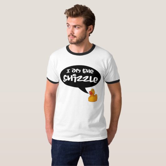 Ik ben de Shizzle. T-shirt (Voorkant volledig)