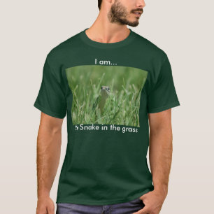 Ik ben... de slang in het gras. t-shirt