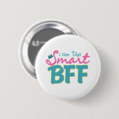 Ik ben de Smart BFF Ronde Button 5,7 Cm (Voorkant /achterkant)