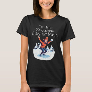 Ik ben de Sneeuwbal die Ninja voor grappige Meisje T-shirt