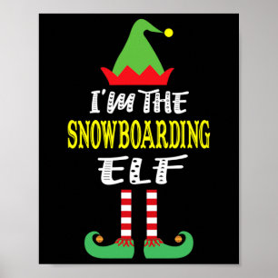 Ik ben de Snowboarden Elf Matching Family Group CH Poster