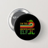 Ik ben de Snowboarding Elf Matching Group kerstfee Ronde Button 5,7 Cm (Voorkant /achterkant)