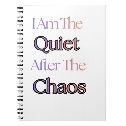 Ik Ben De Stilte Na De Chaos Notitieboek (Voorkant)
