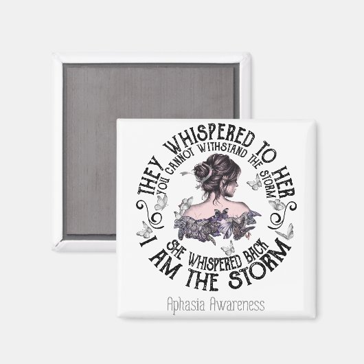 Ik ben de Storm Aphasia Bewustheid Magneet (Voorkant / Achterkant)