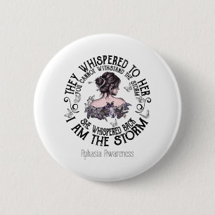 Ik ben de Storm Aphasia Bewustheid Ronde Button 5,7 Cm