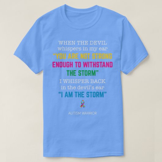 Ik ben de Storm Autisme Warrior T-shirt (Design voorkant)