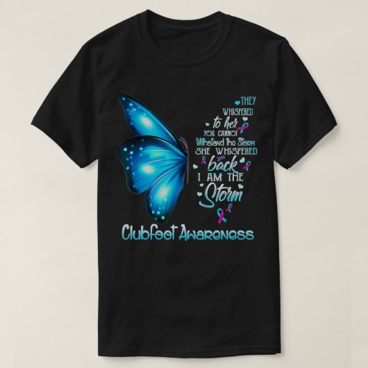 Ik ben de storm Clubfoot Awareness Butterfly T-shirt (Design voorkant)