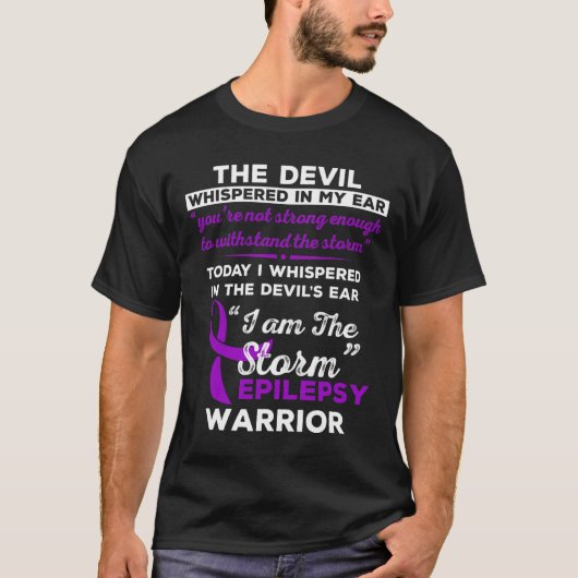 Ik ben de Storm Epilepsy Warrior T-shirt (Voorkant)