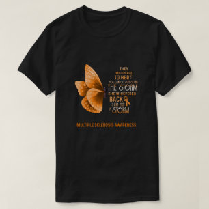 Ik ben de Storm multiple sclerose Awareness Butter T-shirt