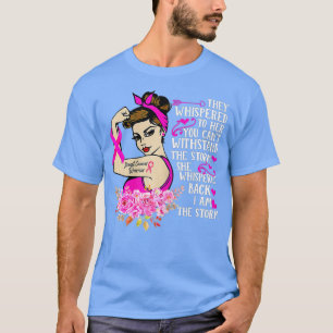 Ik ben de Storm sterkste vrouwelijke borstkankeraa T-shirt