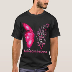 Ik ben de Storm van borstkanker Awareness Butterfl T-shirt