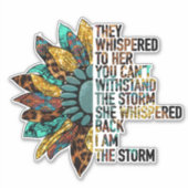 Ik Ben De Storm Zonnebloem Inspirerend  Sticker (Voorkant)