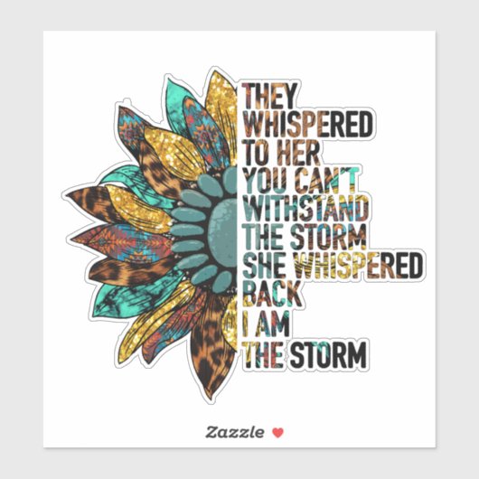 Ik Ben De Storm Zonnebloem Inspirerend  Sticker (Vel)