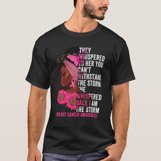 Ik ben de Storm zwarte vrouwen borstkankeroverleve T-shirt (Voorkant)