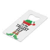 Ik ben de Tallest Elf Creditkaart Flessenopener (Achterkant Gekanteld)