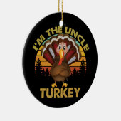 Ik ben de Thanksgiving van de familie Oom Turkije. Keramisch Ornament (Rechts)