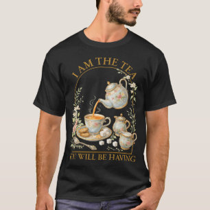 Ik Ben De Thee Die Je Zal Gebruiken Sarcastisch Br T-shirt