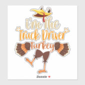 Ik ben de Truckchauffeur Kalkoen Grappige Thanksgi Sticker (Vel)