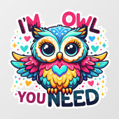 Ik ben de uil die je nodig hebt raamsticker (Vel)