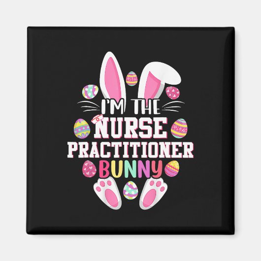 Ik ben de verpleegkundige Practitioner Bunny Happy Magneet (Voorkant)