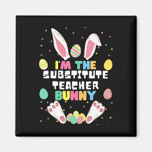 Ik ben de vervangende juf Bunny Funny Rabbit Pasen Magneet