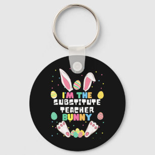 Ik ben de vervangende juf Bunny Funny Rabbit Pasen Sleutelhanger
