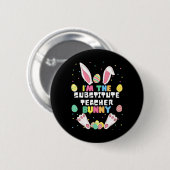 Ik ben de vervangende juffrouw Bunny Funny Rabbit Ronde Button 5,7 Cm (Voorkant /achterkant)