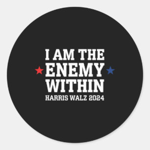 Ik ben de vijand binnen het stemmen van Trump 2024 Ronde Sticker
