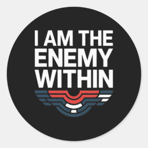Ik Ben De Vijand Binnen Tee Stemming Trump 2024 Ve Ronde Sticker