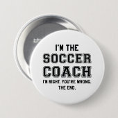 Ik ben de Voetbal coach Ronde Button 7,6 Cm (Voorkant /achterkant)