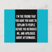 ik ben de vriend die je moet uitleggen en verontsc briefkaart (Voorkant)