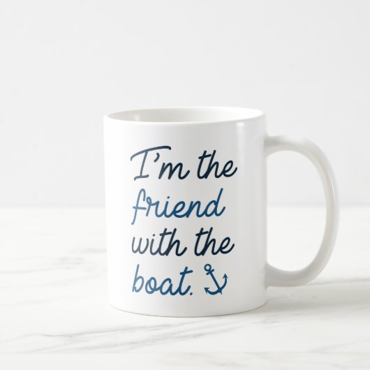 Ik ben de vriend met de boot koffiemok (Rechts)