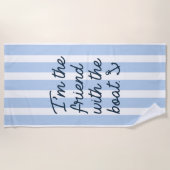 Ik ben de vriend met de boot strandlaken (Voorkant)