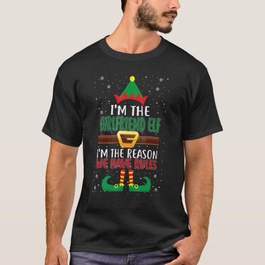Ik ben de Vriendin Elf reden dat we regels hebben T-shirt (Voorkant)