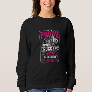 Ik ben de vrouw van een proud Trucker en ik zit er Trui