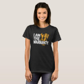 Ik ben de Warranty Race Auto Parts Repair Guy Mech T-shirt (Voorkant volledig)