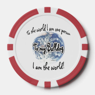 Ik ben de wereld van mijn Bulldog Poker Chips