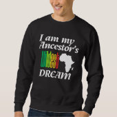 Ik ben de wildste droom van mijn voorouder | Sweat Trui (Voorkant)