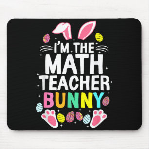 Ik ben de wiskundeleraar Bunny Fijne Pasen Cute _ Muismat