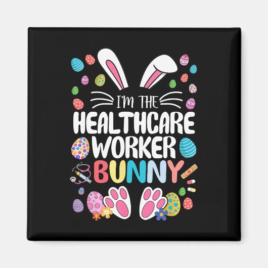 Ik ben de zorgmedewerker Bunny Funny Bunny Ear Ea Magneet (Voorkant)
