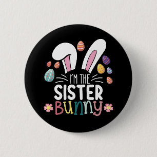 Ik ben de zus Bunny Pasen Familie Matching Ronde Button 5,7 Cm