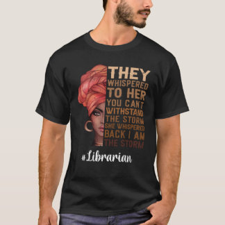 Ik ben de zwarte Storm bibliothecaresse maand T-shirt