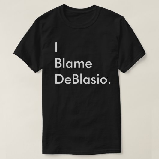Ik ben deBlasio schuldig. T-shirt (Design voorkant)
