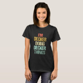 Ik ben Decker die Decker Dingen Doet - Grappige Ui T-shirt (Voorkant volledig)