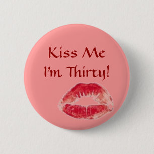 Ik ben dertig. ronde button 5,7 cm
