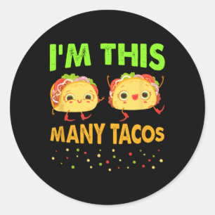 Ik ben deze hoeveel taco's tweede verjaardag Twosd Ronde Sticker