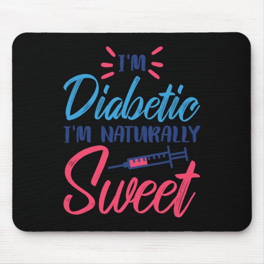 Ik ben diabeet, ik ben van nature zoet muismat (Voorkant)