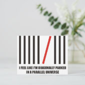 Ik ben diagonaal geparkeerd in een parallel univer briefkaart (Staand voorkant)