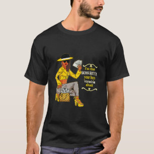 Ik ben die Boss Urban Slang Vrouw Entrepreneur Pri T-shirt